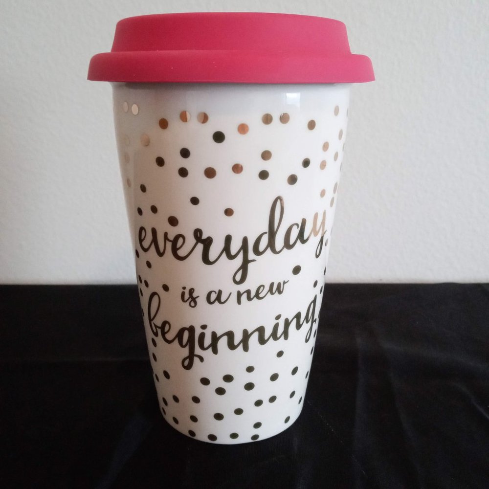 Dei Coffee/Tea Travel Mug with Lid "Everyday is a New Beginning"